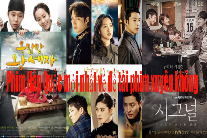 phim han quoc moi nhat - Phim Hàn Quốc mới nhất về đề tài phim xuyên không bạn không thể bỏ qua