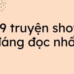 top 9 truyen showbiz dang doc nhat 150x150 - Top 6 cổ đại hoàn hay nhất bạn nên đọc